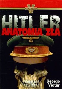 Hitler Anatomia zła