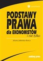 Podstawy prawa dla ekonomistów i nie tylko - Jolanta Jabłońska-Bonca