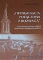 Determinacja połączona z rozwagą - Marceli Kosman