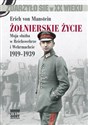 Żołnierskie życie Moja służba w Reichswehrze i Wehrmachcie 1919-1939 - Erich von Manstein