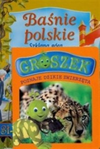 Baśnie polskie Groszek poznaje dzikie zwierzęta (PAKIET) 