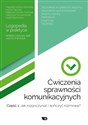 Ćwiczenia sprawności komunikacyjnych Część 1 Jak rozpoczynać i kończyć rozmowę? - Jolanta Panasiuk