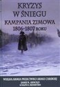 Kryzys w śniegu Kampania zimowa 1806-1807 roku