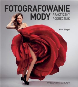 Fotografowanie mody Praktyczny podręcznik - Księgarnia Niemcy (DE)
