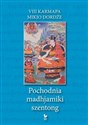 Pochodnia madhjamiki szentong - Karmapa Mikjo Dordźe VIII