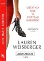 [Audiobook] Ostatnia noc w Chateau Marmont - Lauren Weisberger