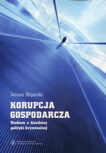 Korupcja gospodarcza Studium z dziedziny polityki kryminalnej - Księgarnia Niemcy (DE)