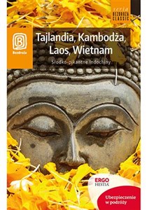 Tajlandia, Kambodża, Laos, Wietnam Słodko-pikantne Indochiny