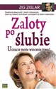 Zaloty po ślubie Uczucie może wiecznie trwać