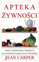 Apteka żywności Nowe i niezwykłe odkrycia leczniczego działania żywności