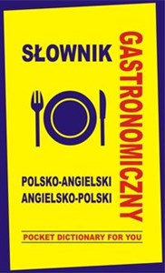 Słownik gastronomiczny polsko-angielski angielsko-polski Pocket Dictionary For You