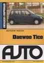 Daewoo Tico Obsługa i naprawa - Krzysztof Trzeciak