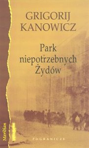 Park niepotrzebnych Żydów - Księgarnia UK