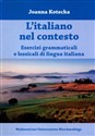 L'italiano nel contesto Esercizi grammaticali e lessicali di lingua italiana