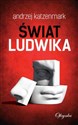 Świat Ludwika - Andrzej Katzenmark