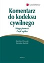Komentarz do kodeksu cywilnego Księga pierwsza Część ogólna - Stanisław Dmowski, Stanisław Rudnicki