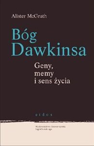 Bóg Dawkinsa Geny, memy i sens życia