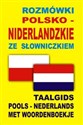 Rozmówki polsko niderlandzkie ze słowniczkiem Taalgids Pools Nederlands Met Woordenboekje