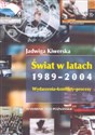 Świat w latach 1989-2004 Wydarzenia-konflikty-procesy