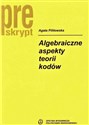 Algebraiczne aspekty teorii kodów w.2019