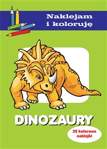 Dinozaury Naklejam i koloruję - Księgarnia UK