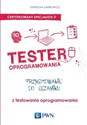 Tester oprogramowania Przygotowanie do egzaminu z testowania oprogramowania - Karolina Zmitrowicz