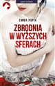 Zbrodnia w wyższych sferach - Emma Popik