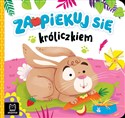 Zaopiekuj się króliczkiem 