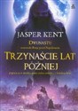 Trzynaście lat później - Jasper Kent