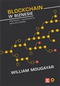 Blockchain w biznesie Możliwości i zastosowania łańcucha bloków - Mougayar (author) William, Buterin (foreword) Vitalik