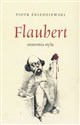 Flaubert anatomia stylu