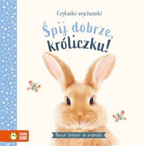 Czytanki-wyciszanki Śpij dobrze króliczku