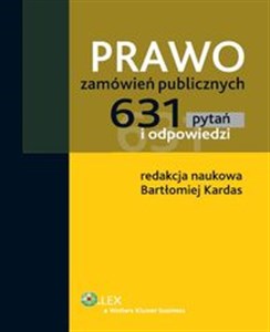 Prawo zamówień publicznych 631 pytań i odpowiedzi