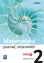 Matematyka poznać zrozumieć 2 Podręcznik zakres podstawowy Liceum technikum - Alina Przychoda, Zygmunt Łaszczyk