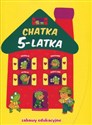 Chatka 5-latka. Zabawy edukacyjne