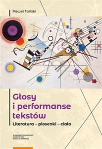 Głosy i performanse tekstów Literatura - piosenki - ciało