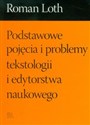 Podstawowe pojęcia i problemy tekstologii i edytorstwa naukowego