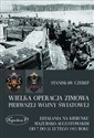 Wielka operacja zimowa pierwszej wojny światowej Działania na kierunku mazursko-augustowskim od 7 do 21 lutego 1915 roku - Stanisław Czerep