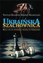 Ukraińska szachownica Kto i po co wywołał wojnę na Ukrainie - Natylie Baldwin, Kermit Heartsong