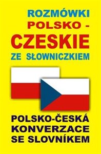 Rozmówki polsko-czeskie Polsko-Česká Konverzace se Slovníkem - Księgarnia Niemcy (DE)