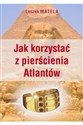 Jak korzystać z pierścienia Atlantów - Leszek Matela