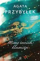 Mimo twoich kłamstw