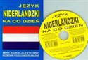 Język niderlandzki na co dzień + CD Mini kurs językowy Rozmówki polsko – niderlandzkie