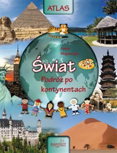 Atlas Świat Podróż po kontynentach