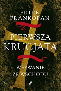 Pierwsza krucjata Wezwanie ze Wschodu - Księgarnia Niemcy (DE)