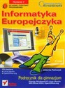 Informatyka Europejczyka Podręcznik z płytą CD Edycja Windows XP Gimnazjum