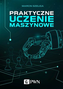 Praktyczne uczenie maszynowe