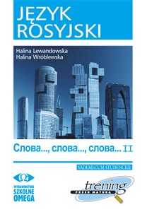 Język rosyjski Trening przed maturą Słowa Słowa Słowa część 2 Vademecum studenckie