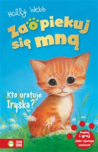 Zaopiekuj się mną Kto uratuje Iryska?