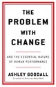 The Problem With Change 